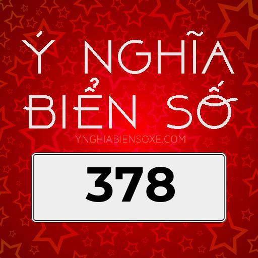 ý nghĩa biển số 378