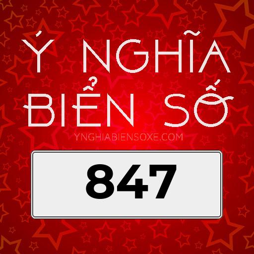 ý nghĩa biển số 847
